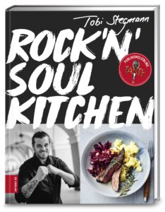 Abgebildet ist das Buch "Rock'n' Soul Kitchen" vom Tobi Stegmann.
