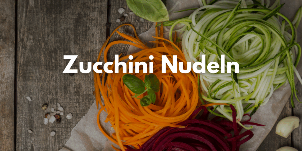 Titelbild Zucchini Nudeln